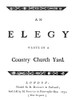 Thomas Gray: Elegy, 1751. /Ntitle-Page To The First Issue Of The First Edition Of Thomas Gray'S 'An Elegy Wrote In A Country Church Yard,' London, England, 1751. Poster Print by Granger Collection - Item # VARGRC0063983