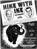 Presidential Campaign 1952. /N'Hike With Ike.' Music Sheet For A Campaign Song Supporting The Republican Candidates, Dwight D. Eisenhower For President And Richard Nixon For Vice President. Poster Print by Granger Collection - Item # VARGRC0114793