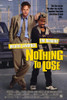 Nothing To Lose Movie Poster (11 x 17) - Item # MOV257671