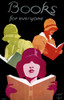 Poster: Books, 1929. /N'Books For Everyone.' Lithograph By Robert E. Lee, 1929. Poster Print by Granger Collection - Item # VARGRC0527214