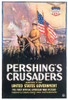 Pershing'S Crusaders, 1918. /Nposter For 'Pershing'S Crusaders,' A Documentary Film On U.S. Troops In France During World War I, The First Official American War Movie, Released In 1918. Poster Print by Granger Collection - Item # VARGRC0065963