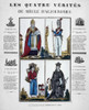 France: Four Truths, C1825. /N'The Fourth Truths Of Our Century.' Epinal Print, C1825. Poster Print by Granger Collection - Item # VARGRC0117405