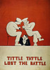 World War Ii: Poster. /N'Tittle Tattle Lost The Battle.' British World War Ii Poster Warning Against The Dangers Of Careless Talk. Poster Print by Granger Collection - Item # VARGRC0007135