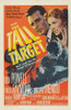 The Tall Target Movie Poster Print (27 x 40) - Item # MOVIB23221