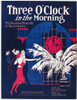 Sheet Music Cover, 1922. /Namerican Sheet Music Cover For 'Three O'Clock In The Morning,' One Of The Hit Musical Numbers Featured In The Greenwich Village Follies, 1922. Poster Print by Granger Collection - Item # VARGRC0096814