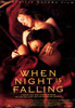 When Night is Falling Movie Poster (11 x 17) - Item # MOV196544