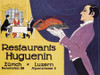 Cooks: Restaurants Huguenin Poster Print by Advertisement - Item # VARPDX454884