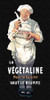Cooks: La Vegetaline - Pour la Cuisine Poster Print by Advertisement - Item # VARPDX454896