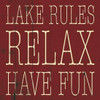 Lake Rule Relax Poster Print by Jace Grey - Item # VARPDXJGSQ260E
