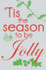 Tis The Season to be Jolly Poster Print by Lauren Gibbons - Item # VARPDXGLRC120A