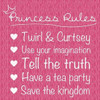 Princess Rules Poster Print by Lauren Gibbons # GLSQ129E