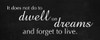 Dwell on Dreams Poster Print by Lauren Gibbons # GLPL042C