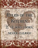 Rules Of Kitchen 2 Poster Print by Diane Stimson # DSRC245B