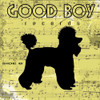 Good Boy  C1 Poster Print by Taylor Greene - Item # VARPDXTGSQ080C1