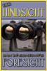 Your hindsight can be someone's foresight Poster Print by Wilbur Pierce - Item # VARBLL0587223766