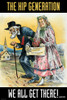 The Hip Generation. We all get there! Poster Print by Wilbur Pierce - Item # VARBLL0587344601