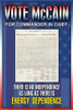 There is no independence as long as there is energy dependence.  Vote McCain Poster Print by Wilbur Pierce - Item # VARBLL0587224290