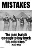 No man is rich enough to buy back his mistakes.  Oscar Wilde Poster Print by Wilbur Pierce - Item # VARBLL0587247681