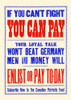 If you can't fight you can pay. Your loyal talk won't beat Germany. Men and money will. Enlist or pay to-day. Subscribe now to the Canadian Patriotic Fund Poster Print by Unknown - Item # VARBLL0587441267