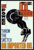 Throw the switch on imported oil. Poster Print by Wilbur Pierce - Item # VARBLL0587209127