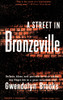 Gwendolyn Brooks, "A Street in Bronzeville" published in New York by Harper & Brothers, 1945. First edition cover art. Poster Print by unknown - Item # VARBLL058737912x