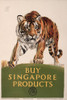 Poster Encouraging People To Buy Singapore Products Poster Print By Mary Evans Picture Library/Onslow Auctions Limited - Item # VARMEL10511601