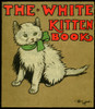 Cover Design By Cecil Aldin  The White Kitten Book Poster Print By Mary Evans Picture Library - Item # VARMEL10981454