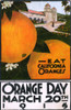 California Oranges - Orange Day - March 20Th  1915 Poster Print By Mary Evans / Grenville Collins Postcard Collection - Item # VARMEL11007127