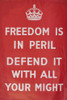 Ww2 Poster  Freedom Is In Peril Poster Print By Mary Evans Picture Library/Onslow Auctions Limited - Item # VARMEL11017730