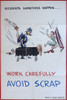Ww2 Poster  Work Carefully  Avoid Scrap Poster Print By Mary Evans Picture Library/Onslow Auctions Limited - Item # VARMEL11017749