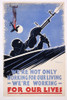 Ww2 Poster  We'Re Working For Our Lives Poster Print By Mary Evans Picture Library/Onslow Auctions Limited - Item # VARMEL10720047