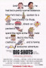 Big Shots Movie Poster Print (27 x 40) - Item # MOVCH2251