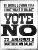 Anti-Suffrage Campaign. 'The Home Loving Women Do Not Want The Ballot. Vote No To Amendment 8'. Poster History - Item # VAREVCHCDLCGCEC638