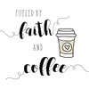 Faith And Coffee Poster Print by Amanda Murray - Item # VARPDX19060