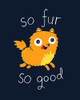 So Fur So Good Poster Print by Michael Buxton - Item # VARPDXB3570D