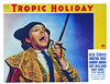Tropic Holiday Still