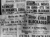 Headline Of Britain'S Daily Newspapers Announcing President Kennedy'S Blockade Of Cuba. Oct. 23 History - Item # VAREVCHISL039EC989 Headline Of Britain'S Daily Newspapers Announcing President Kennedy'S Blockade Of Cuba. Oct. 23 History - Item # VAREVCHISL039EC989