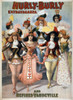 Poster For The Hurly-Burly Extravaganza And Refined Vaudeville With Chorus Girl In Costumes Based On Military Uniforms And European Court Dress. 1899. History - Item # VAREVCHISL007EC498