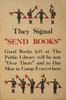 World War I Poster Showing Soldiers And Sailors Using Semaphore To Signal With Flags. Semaphores Were Visual Codes That Allowed Information To Be Communicated Instantaneously Over Considerable Distances. 1917 History - Item # VAREVCHISL020EC268