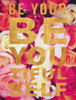 Be You Tiful Floral Poster Print by Gail Peck - Item # VARPDX12372