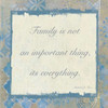 Family Is Everything 3 Poster Print by Smith Haynes - Item # VARPDXSH8SQ005B