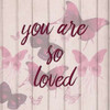 You Are So Loved Poster Print by Kimberly Allen - Item # VARPDXKASQ098B