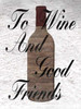 To Wine Poster Print by Sheldon Lewis - Item # VARPDXSLBRC327A