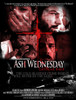 Ash Wednesday Capitulo Unus Movie Poster (11 x 17) - Item # MOV414564
