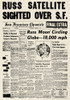 Sputnik I, 1957. /N'Russ Satellite Sighted Over S.F.' Front Page Of The San Francisco Chronicle Reporting On Sputnik I, The First Human-Made Object To Orbit The Earth. Newspaper Page, 5 October 1957. Poster Print by Granger Collection - Item # VARGRC