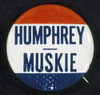 Presidential Campaign, 1968. /Ndemocratic Party Button From The 1968 Presidential Campaign, Supporting The Election Of Presidential Candidate Hubert Humphrey And Vice Presidential Candidate Edmund Muskie. Poster Print by Granger Collection - Item # V