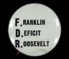 Presidential Campaign, 1940. /Nrepublican Party Button From The 1940 Presidential Campaign, Criticizing The Fiscal Policies Of President Franklin D. Roosevelt, Who Was Running For A Third Term As The Democratic Candidate. Poster Print by Granger Coll