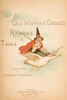 Title page from Old Mother Goose's Rhymes and Tales  Illustration by Constance Haslewood  Published by Frederick Warne & Co London and New York circa 1890s  Chromolithography by Emrik & Binger of Holland Poster Print by Hilary Jane Morgan / Design Pi