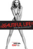 The Beautiful Life TBL (TV) Movie Poster (11 x 17) - Item # MOVEB26020