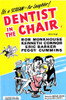 Dentist in the Chair Movie Poster (11 x 17) - Item # MOV249499